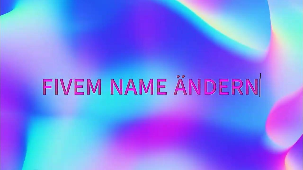 FIVEM NAME NDERN YouTube fivem-name-ndern-youtube