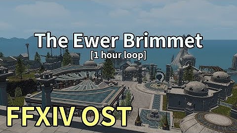 The Ewer Brimmet [1 hour loop] / Old Sharlayan Day Theme - FFXIV OST