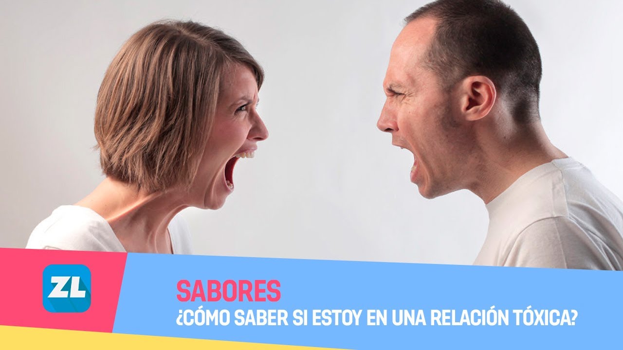 ¿Cómo saber si estoy en una relación tóxica? - YouTube