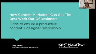 How Content Marketers Can Get The Best Work Out Of Designers (Kathy Jordan)