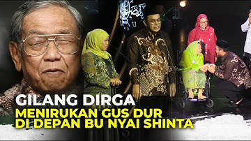 Lucu! Ketika Gilang Dirga Menirukan Gus Dur di Depan Bu Nyai Shinta | Anugerah 1 Abad NU