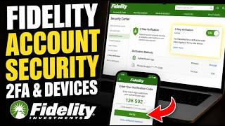 How to setup Fidelity account security with 2FA and devices - Full Guide