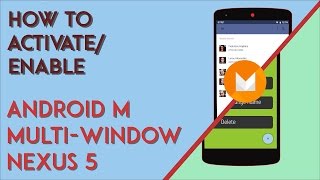 Famous How to Activate Android M Multi-Window Hidden Feature Net Worth