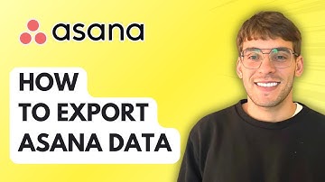 How to Export Asana Data [2025 Guide]