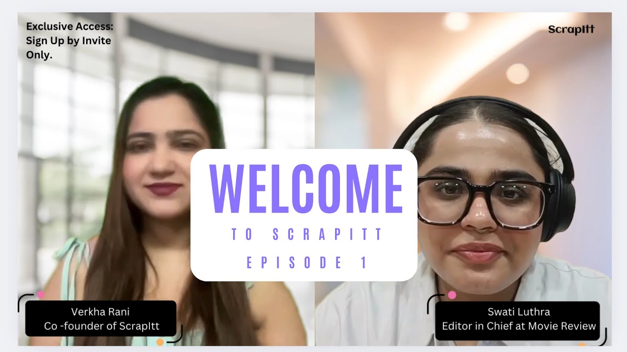Scrapcast Episode 1: Authentic Connections on ScrapItt with Editor in chief of Movie Review