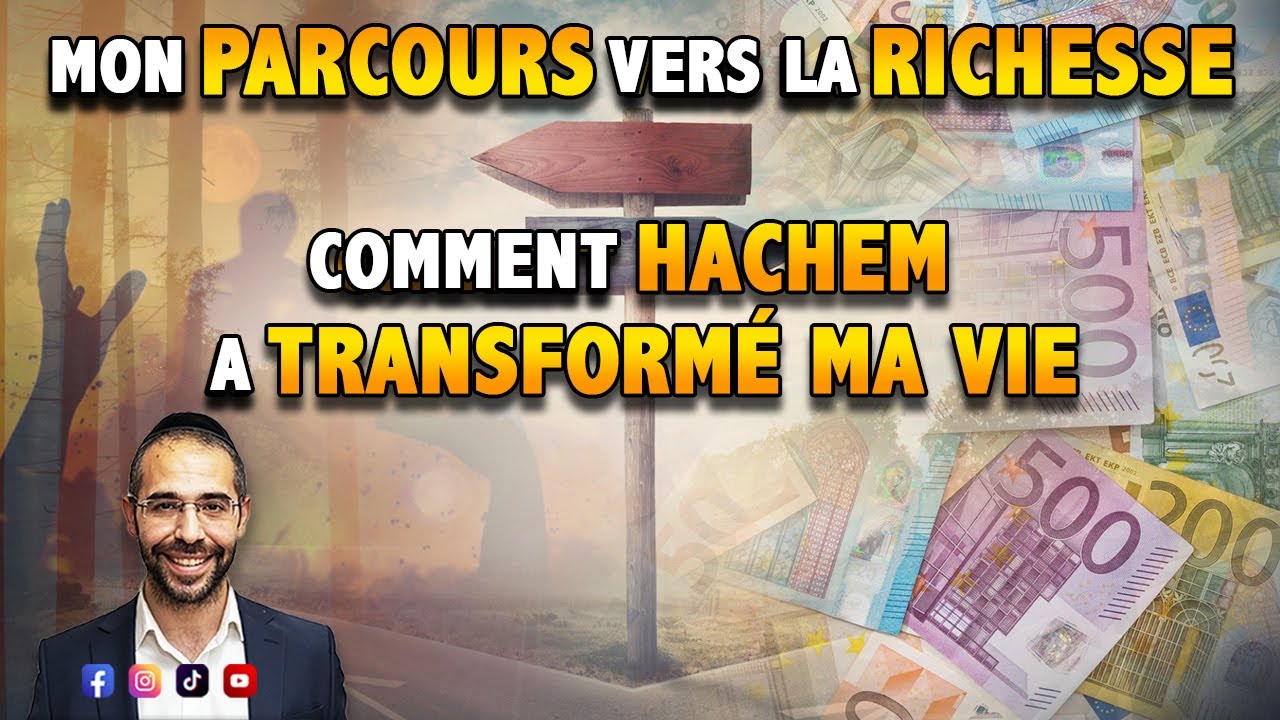 Mon parcours vers la richesse, comment Hachem a transformé ma vie - Rav Chlomo Valensi