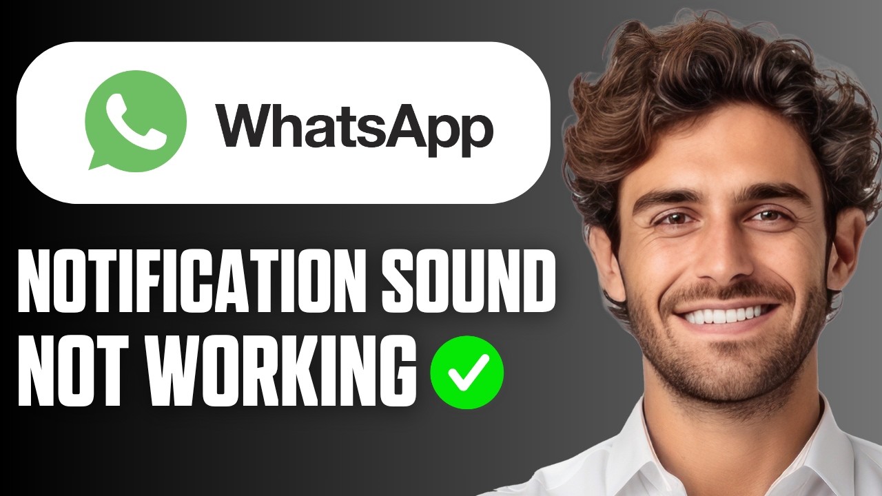 How To Fix WhatsApp Notification Sound Not Working (Full Guide 2026 ...