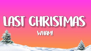 Video thumbnail of "Wham! - Last Christmas (Lyrics)"