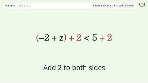 Solving Linear Inequalities: -2+z is Smaller Than 5