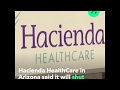 Hacienda HealthCare Closing Where Patient Was Raped Gave Birth 