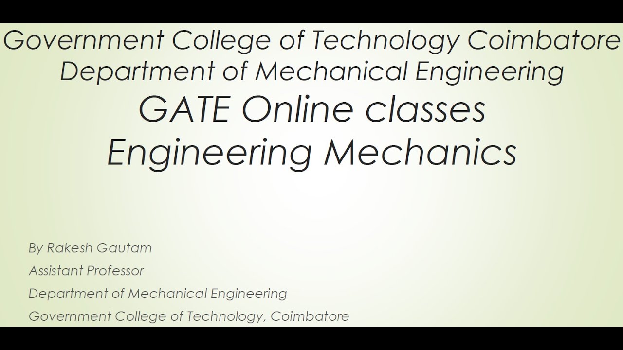 GATE 2021 Mechanical Engineering Course ENGINEERING MECHANICS