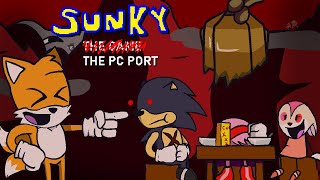 SUNKY the PC Port [Full Version]  TEA TIME!!! and Extras! (Sonic PC PORT Parody)