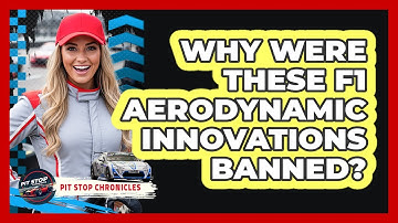 Why Were These F1 Aerodynamic Innovations BANNED? - Pit Stop Chronicles