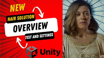 New Unity Hair Solution overview | Test and Settings