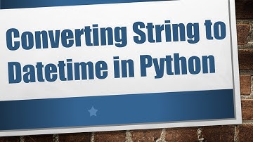 Converting String to Datetime in Python