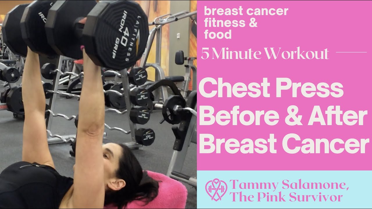 Chest Press Before & After Breast Cancer Chest Workout After Double