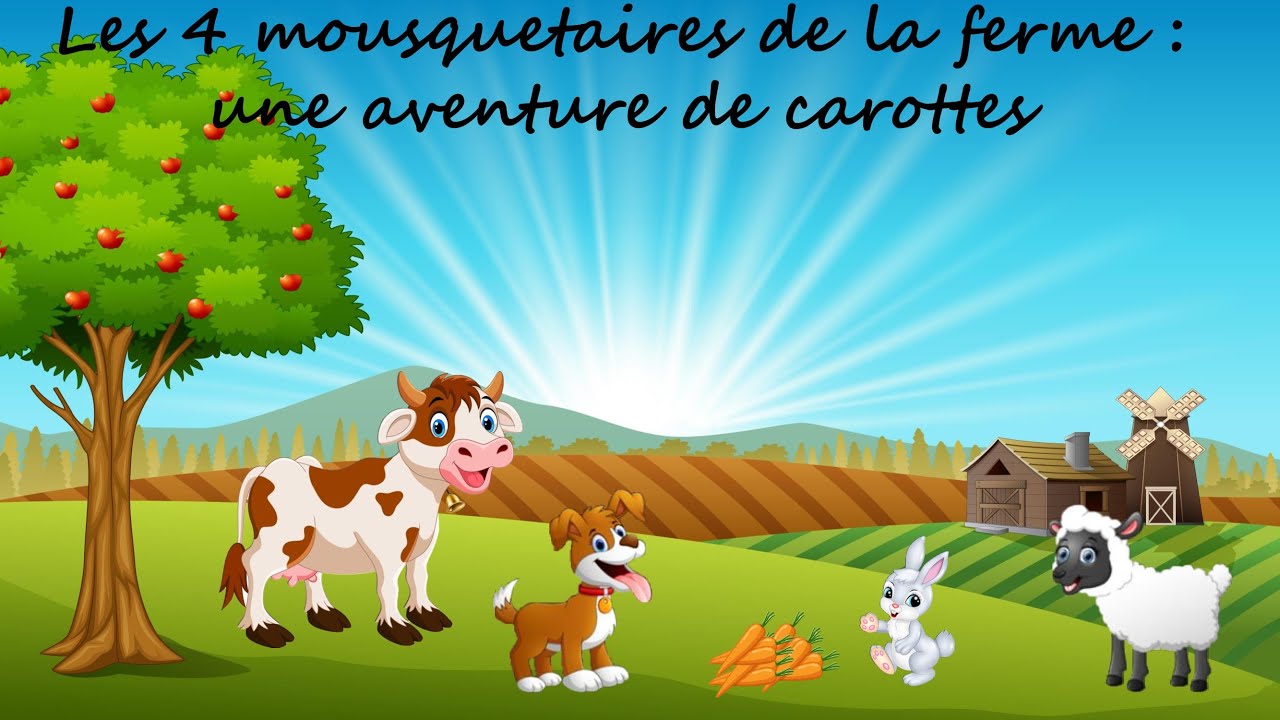 Les 4 mousquetaires de la ferme : une aventure de carottes. - YouTube