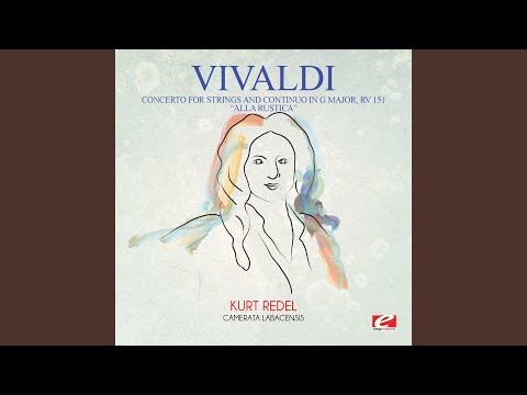 Concerto for Strings and Continuo in G Major, RV 151 “Alla Rustica”: I. Presto