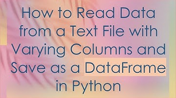 How to Read Data from a Text File with Varying Columns and Save as a DataFrame in Python