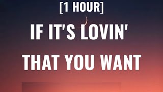 Rihanna - if it's lovin' that you want [1 HOUR/Lyrics] | so just call me whenever your lonely