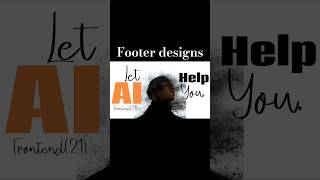 Every Web Developer Needs This Footer Design Tool-Frontend(21)#ai #frontend #shortsvideo  #webdesign