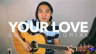 Video thumbnail of "Your Love Easy Guitar Tutorial (Alamid)"