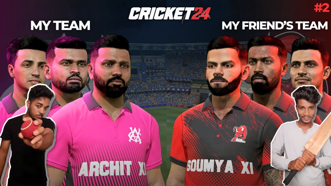 My XI vs My Friend’s XI | Cricket 24 Series Match 2 - YouTube