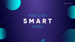 How to set SMART Goals