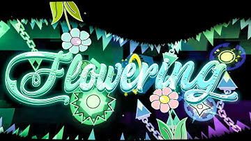 Flowering by: Edgar214 and more (insane demon) | GD 2.11