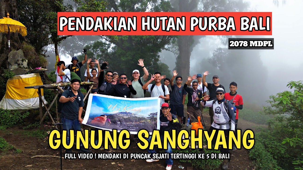 PENDAKIAN DI GUNUNG PURBA BALI | GUNUNG SANGHYANG BEDUGUL