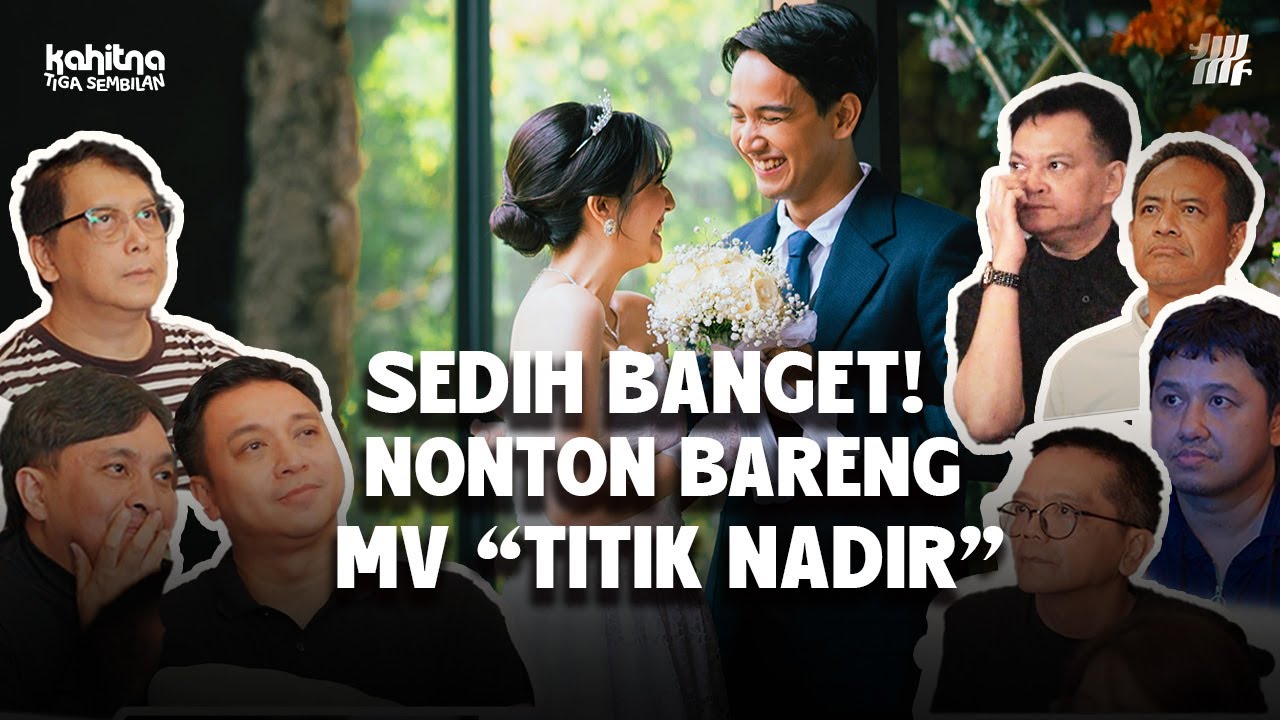 SEDIH, REAKSI KAHITNA NONTON MV TITIK NADIR
