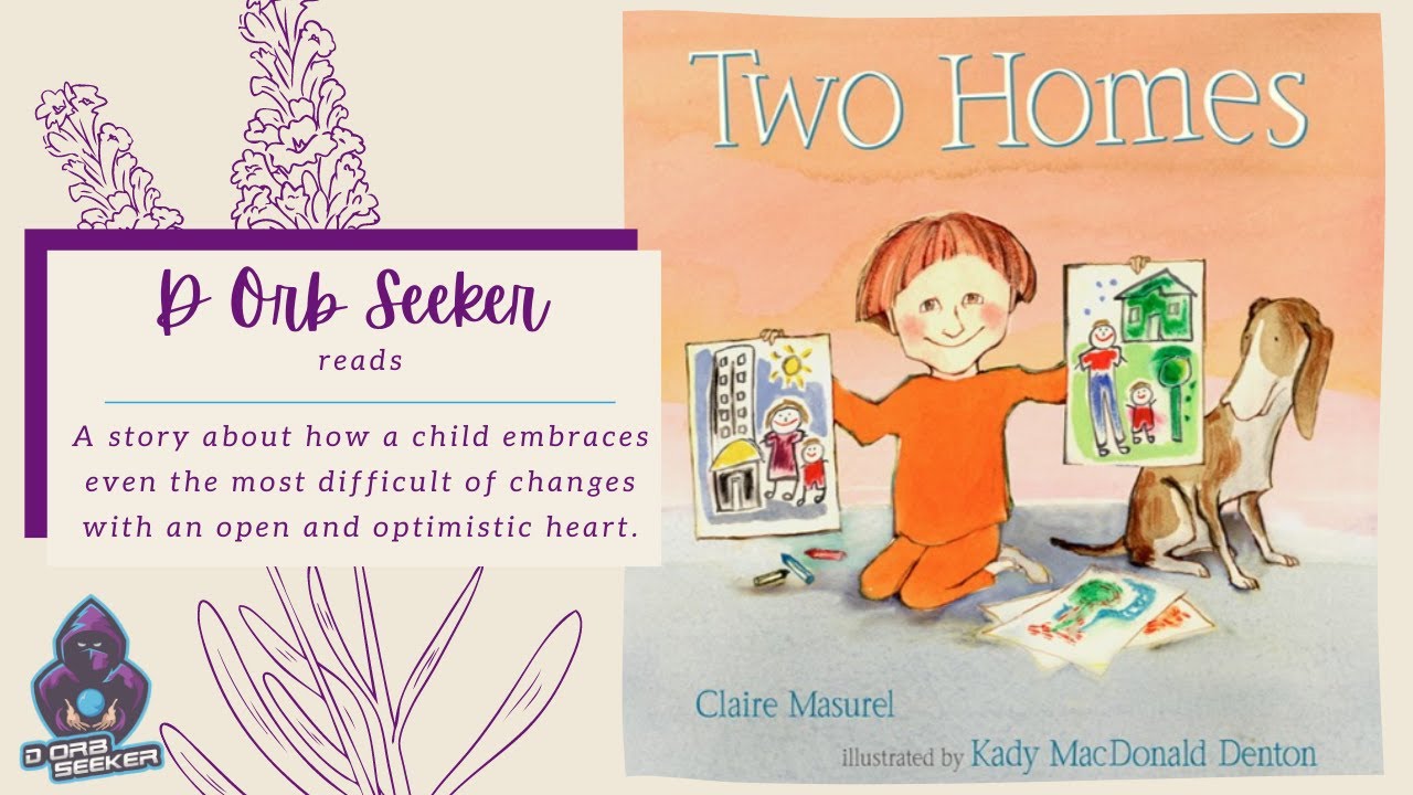 Two Homes Read Aloud Storytime For Kids YouTube