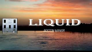Boston Manor - Liquid (Lyrics)