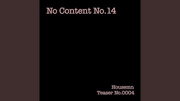 No Content No.14 (Teaser 0004)