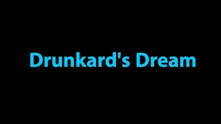 Drunkard&#39;s Dream 1998