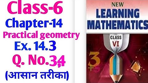 M L Aggarwal Class-6 chapter 14 Practical Geometry Ex. 14.3 Q. No. 3,4