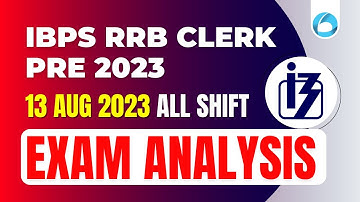RRB Clerk Exam Analysis 2023 || 13 Aug All Shift || RRB Clerk Safe Attempt 2023