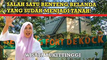 Benteng FORT DE KOCK BUKITTINGGI | WISATA BUKITTINGGI