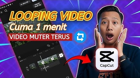 Wow‼️Cara Looping Video di CapCut (Mudah & Cepat!)