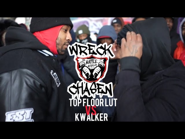 K.WALKER VS TOP FLOOR LÜT (FULL BATTLE - "WRECK CHASEN" THE SERIES)