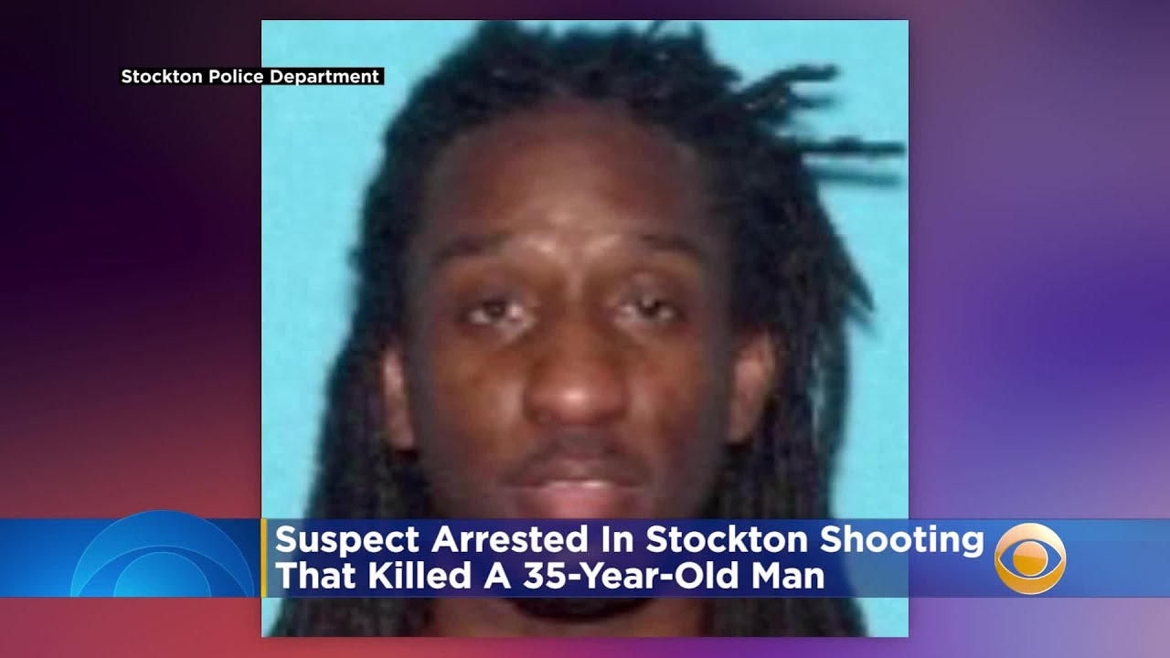 Suspect Arrested In Stockton Shooting That Left Man, 35, Dead - YouTube