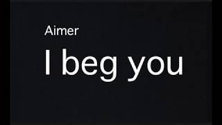 Video thumbnail of "Aimer『I beg you』歌詞付きカラオケ/ off vocal"