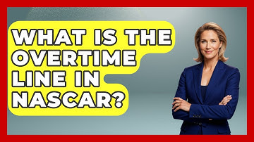 What Is The Overtime Line In NASCAR? - Pit Stop Chronicles