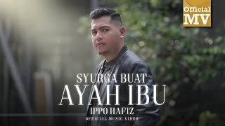 Ippo Hafiz - Syurga Buat Ayah Ibu (Official Music Video) chords