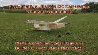 Free-Flight to Electric RC Conversion of Limuzin 600mm (by Kanatlilar Model Ucak Evi) - Short Flight