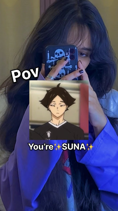 #pov you are ✨Suna Rintaro✨ #haikyuu #sunarintarou