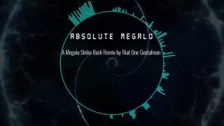 Absolute Megalo (A Megalo Strikes Back Remix) chords
