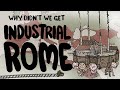 Why didnt the roman empire industrialize  sidequest animated history