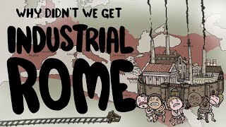 Why Didn&#39;t the Roman Empire Industrialize? | SideQuest Animated History