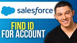 How to Find Salesforce ID for an Account